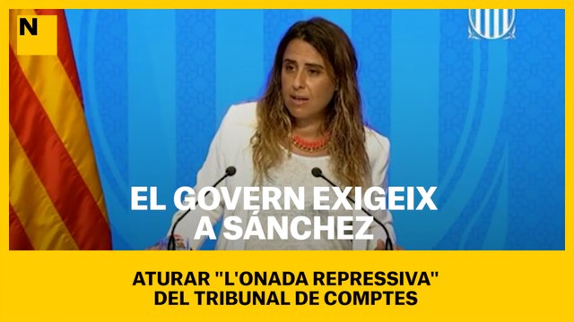 El Govern exigeix a Sánchez aturar l'onada repressiva del Tribunal de Comptes