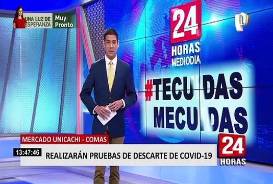 Comas: realizan pruebas de descarte de la COVID-19 en mercado Unicachi
