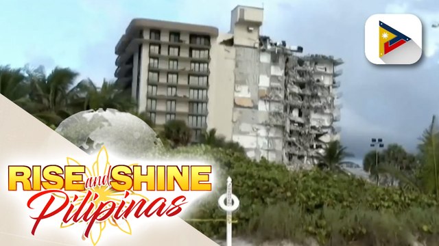 GLOBALITA: Isa pang bangkay, narekober sa gumuhong 12 storey apartment sa Miami, Florida; gumuhong gusali, 10 na ang namatay habang 151 pa ang nawawala
