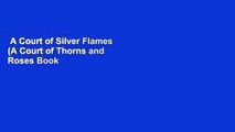 A Court of Silver Flames (A Court of Thorns and Roses Book 5)  Best Sellers Rank : #5