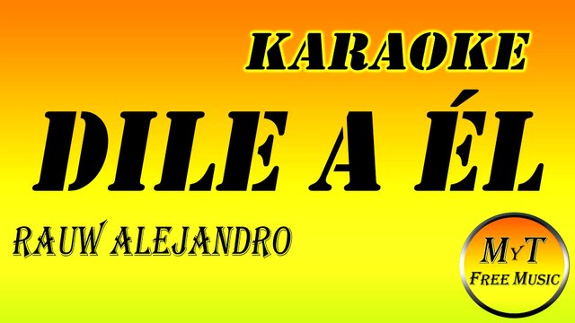 Karaoke - Dile A Él - Rauw Alejandro - Instrumental Lyrics Letra