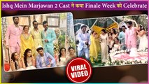 Ishq Mein Marjawan 2: Helly Shah And Her Co-Stars Celebrate The Finale Week Of The Show
