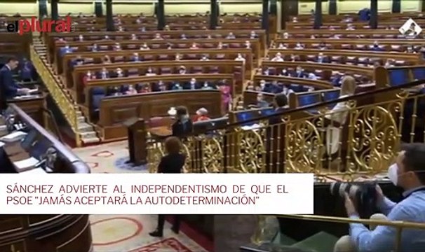 Sánchez advierte al independentismo de que el PSOE jamás aceptará la autodeterminación