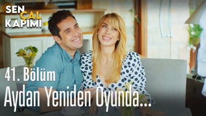 Aydan yeniden oyunda - Sen Çal Kapımı 41. Bölüm