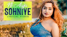 Ni Aaja Sohniye | Lyrical Video | Prem Gopal Bhaat | Japas Music