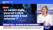 Variant Delta: risque-t-on d'être à nouveau confinés ? BFMTV répond à vos questions