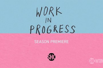 Work in Progress - Trailer Saison 2