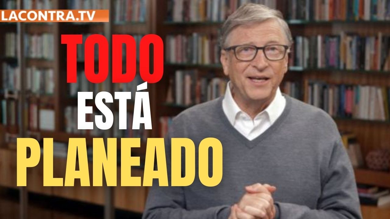 El miedo nos llevará a una dictadura totalitaria mundial: el gran reseteo de Bill Gates