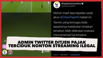 Admin Twitter Ditjen Pajak Terciduk Nonton Inggris vs Jerman Pakai Link Streaming Ilegal