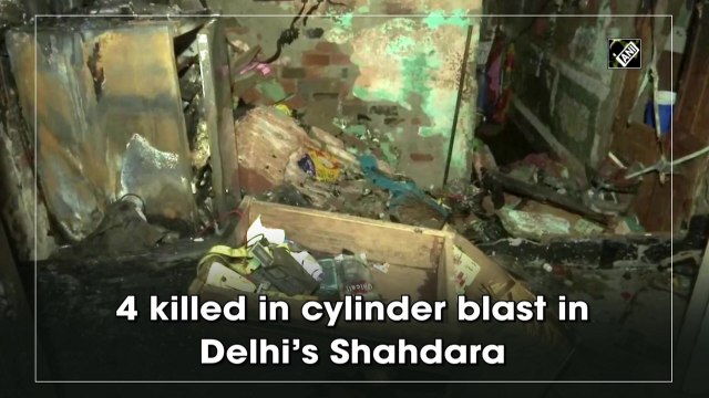4 killed in cylinder blast in Delhi’s Shahdara