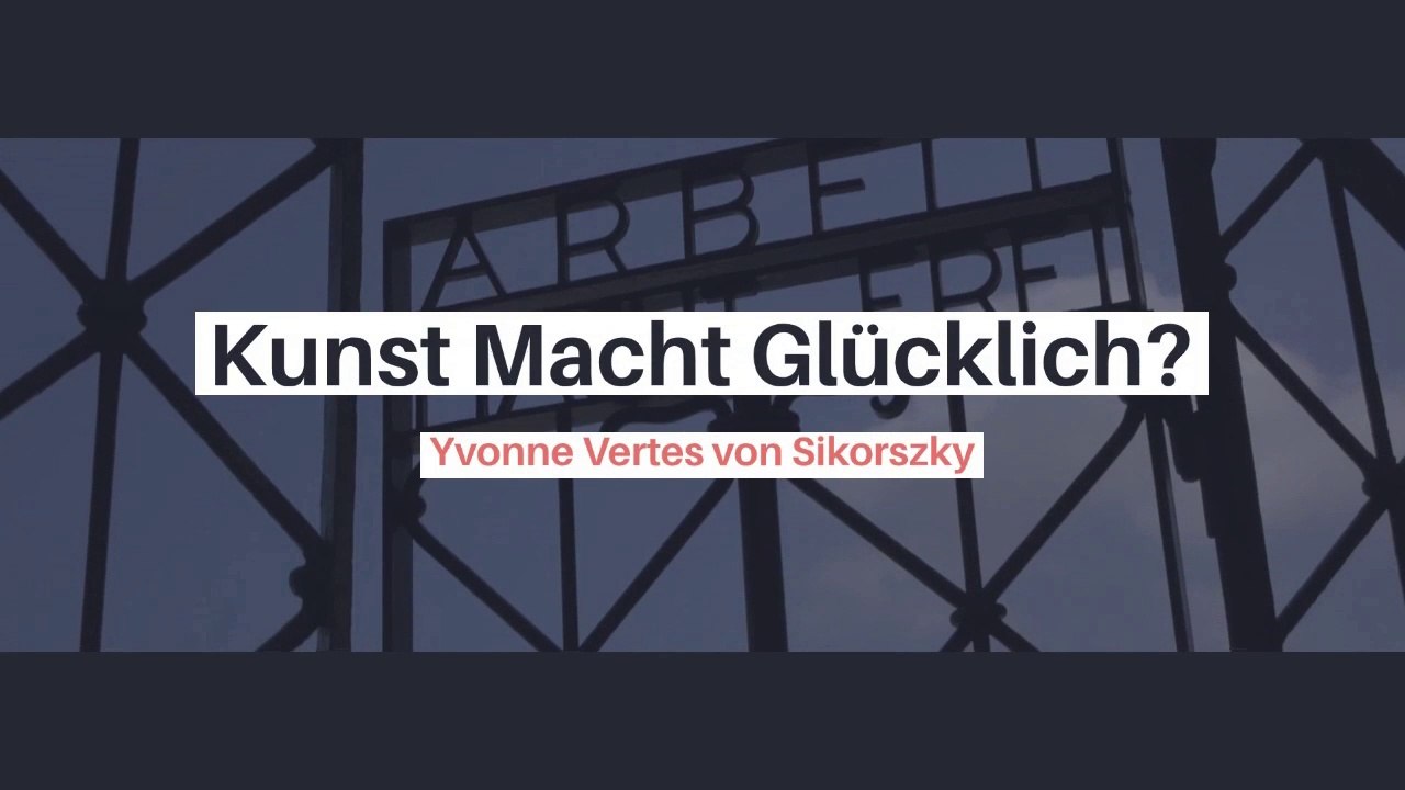 Kunst macht glücklich? | Yvonne Vertes von Sikorszky