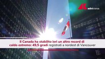 Canada, caldo record: quasi 50 gradi