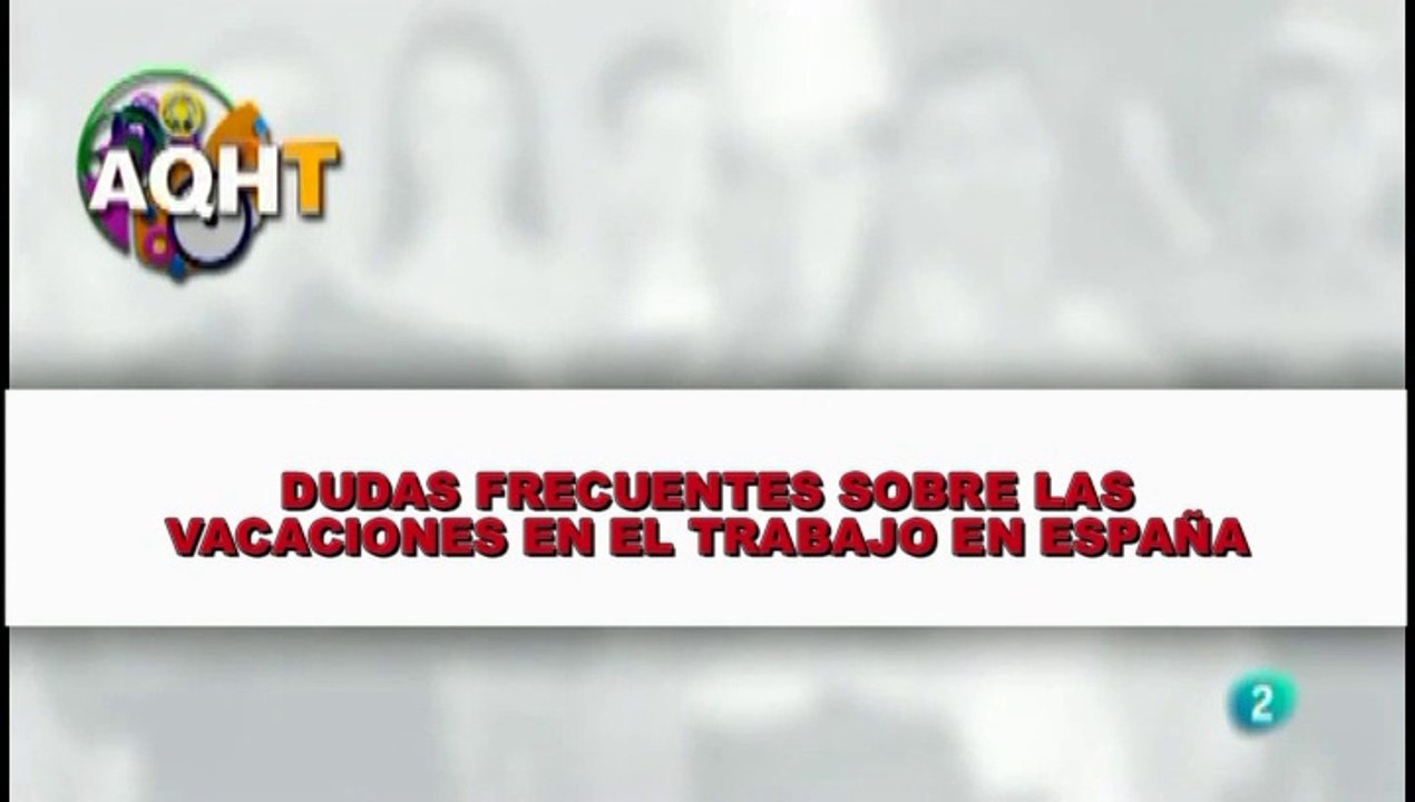 DUDAS FRECUENTES SOBRE LAS VACACIONES EN EL TRABAJO EN ESPAÑA