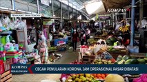 Cegah Penularan Korona, Jam Operasional Pasar Dibatasi