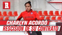 Charlyn Corral acordó con Atlético de Madrid la rescisión de su contrato