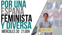 Juan Carlos Monedero: Por una España feminista y diversa - En la Frontera, 30 de junio de 2021