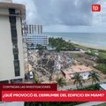 ¿Cuáles son las causas del derrumbe del edificio en Miami?