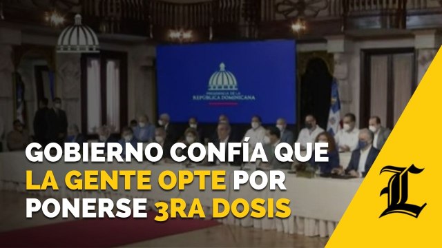 Gobierno confía en que la gente opte por ponerse la tercera dosis