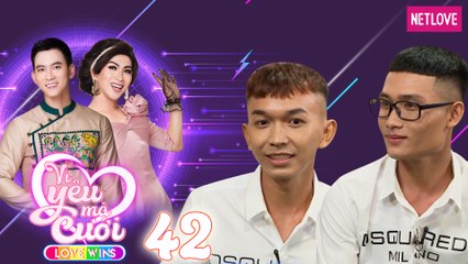 Love Wins | Vì Yêu Mà Cưới - Tập 42