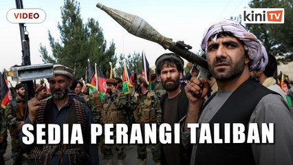 Orang awam Afghanistan bersiap sedia perangi Taliban