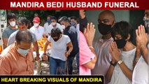 Mandira Bedi Breaks Down At Husband Raj Kaushal's Last Rites, Heart Breaking Visuals
