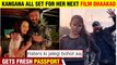 Kangana Gears Up For Dhaakad As She Gets Her New Passport | Netizens React