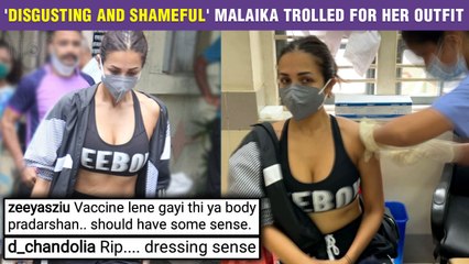 Malaika Arora Brutally INSULTED For Her Revealing Outfit At The Vaccination Centre