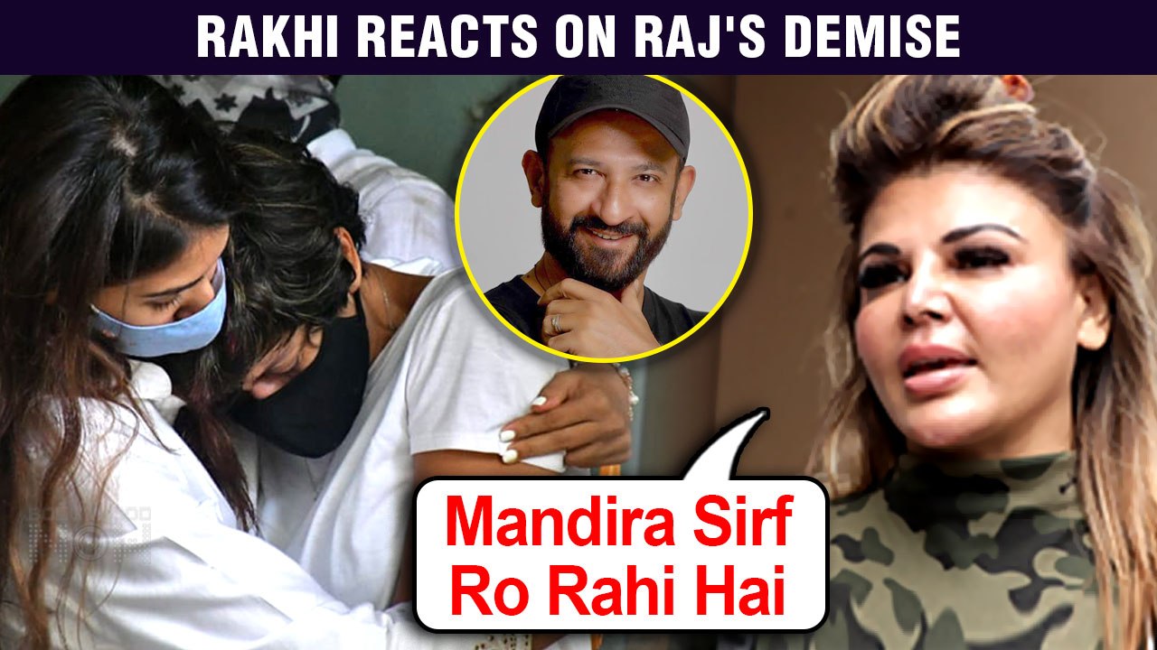 Rakhi Sawant Extremely Sad On Mandira Bedi's Husband Passing Away