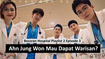 Bocoran Hospital Playlist 2 Episode 3, Ahn Jung Won Dapat Harta Warisan?