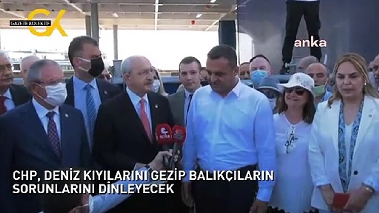 CHP, DENİZ KIYILARINI GEZİP BALIKÇILARIN SORUNLARINI DİNLEYECEK