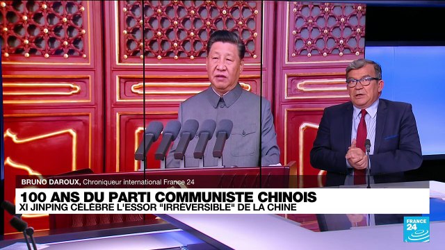 100 ans du Parti communiste chinois : Xi Jinping célèbre l'essor irréversible de la Chine