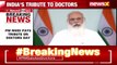 'Doctors Have Saved Millions Of Lives' PM Modi's Address On Doctor's Day NewsX