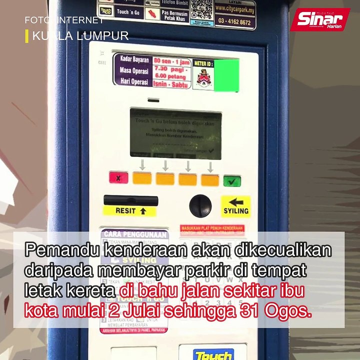 Parkir percuma di sekitar KL mulai 2 Julai hingga 31 Ogos