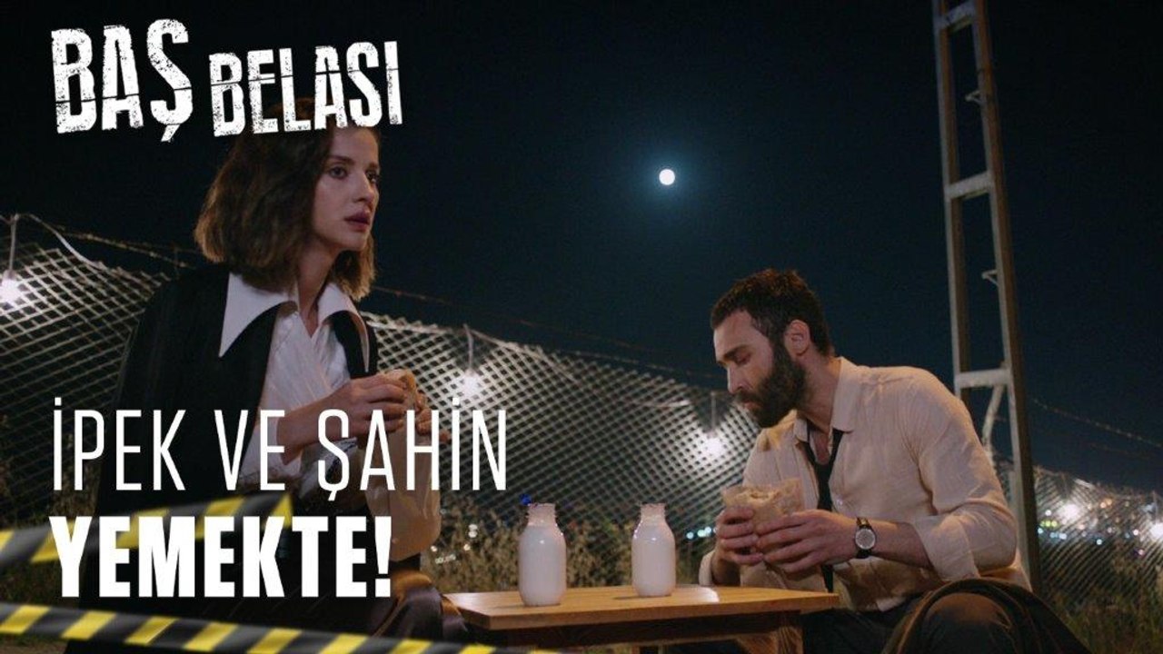 İpek ve Şahin yemekte! - Baş Belası 3. Bölüm