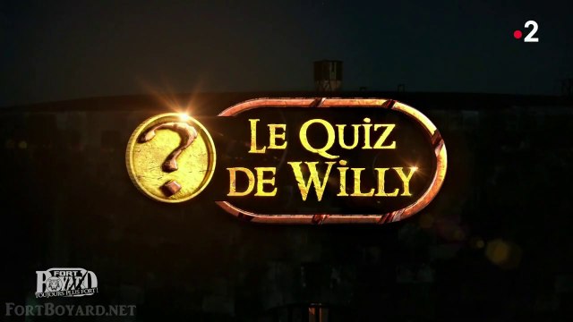 Fort Boyard, Toujours plus Fort ! - Séquence Le quiz de Willy - 3 juillet 2021