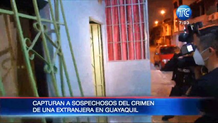 Banda desarticulada: capturan a sospechoso de asesinar a una extranjera en Guayaquil