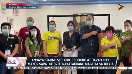 Andaya: Ex-DND Sec. Gibo Teodoro at Davao City Mayor Sara Duterte, nakatakdang magkita sa July 3
