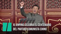 Xi Jinping celebra el 100 aniversario del Partido Comunista Chino