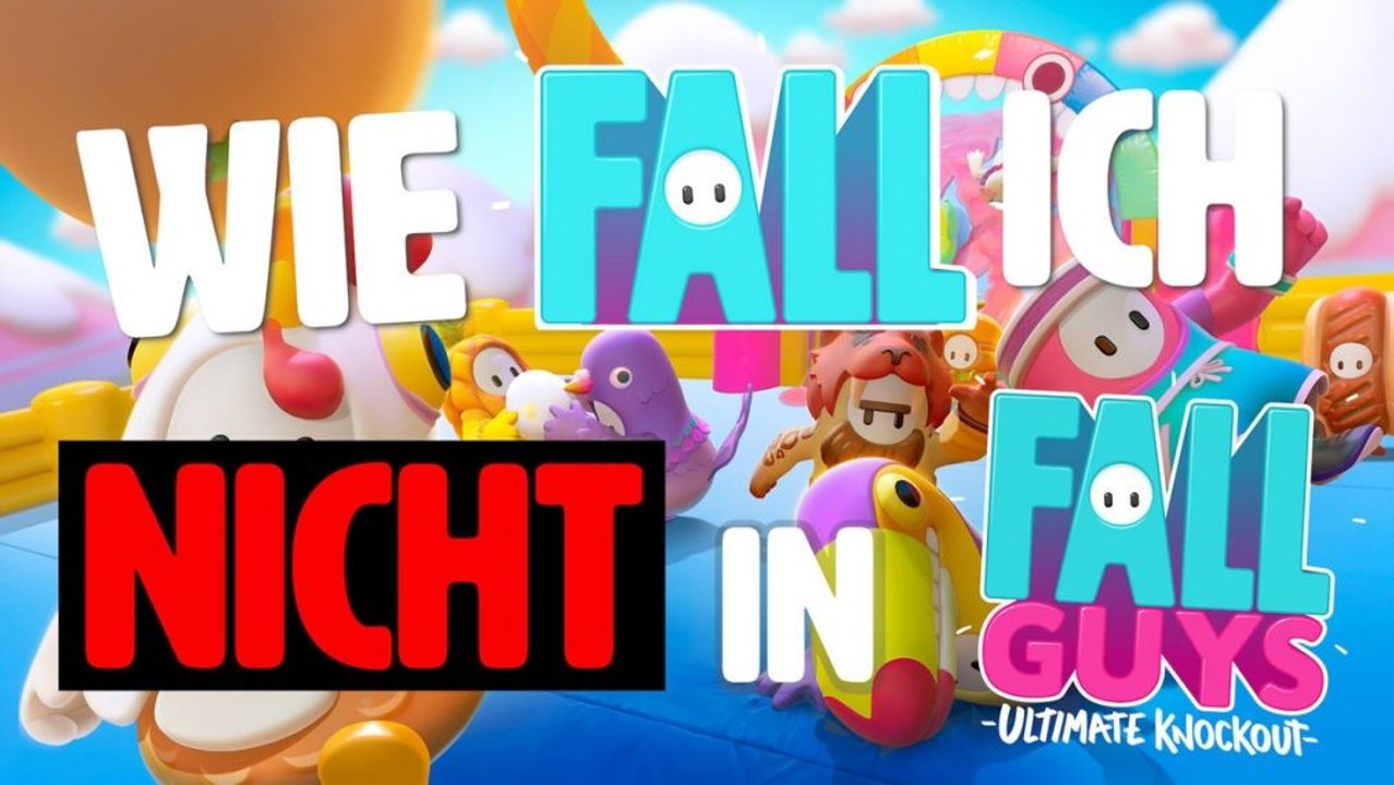 Wie falle ich NICHT in Fall Guys?
