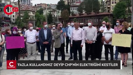 'Fazla kullandınız' deyip CHP'nin elektriğini kestiler