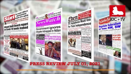 CAMEROON PRESS REVIEW OF JULY 01, 2021