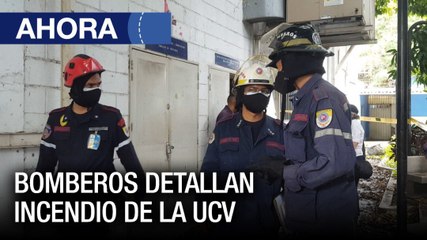 Bomberos de la UCV dan detalles de incendio + Regiones de #Venezuela - #01Jul - Ahora