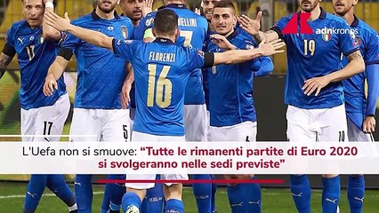 Euro 2020, Uefa conferma: "Le restanti partite nelle sedi previste"