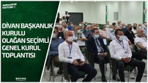 Bursaspor Divan Başkanlık Kurulu Olağan Seçimli Genel Kurul Toplantısı
