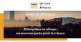 Forum Afrique CIAN 2021: «Entreprises en Afrique: un nouveau pacte pour la relance»