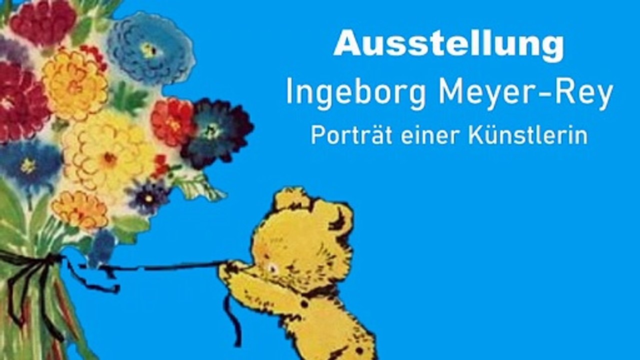 Ausstellung: Ingeborg Meyer-Rey  (Porträt einer Künstlerin)