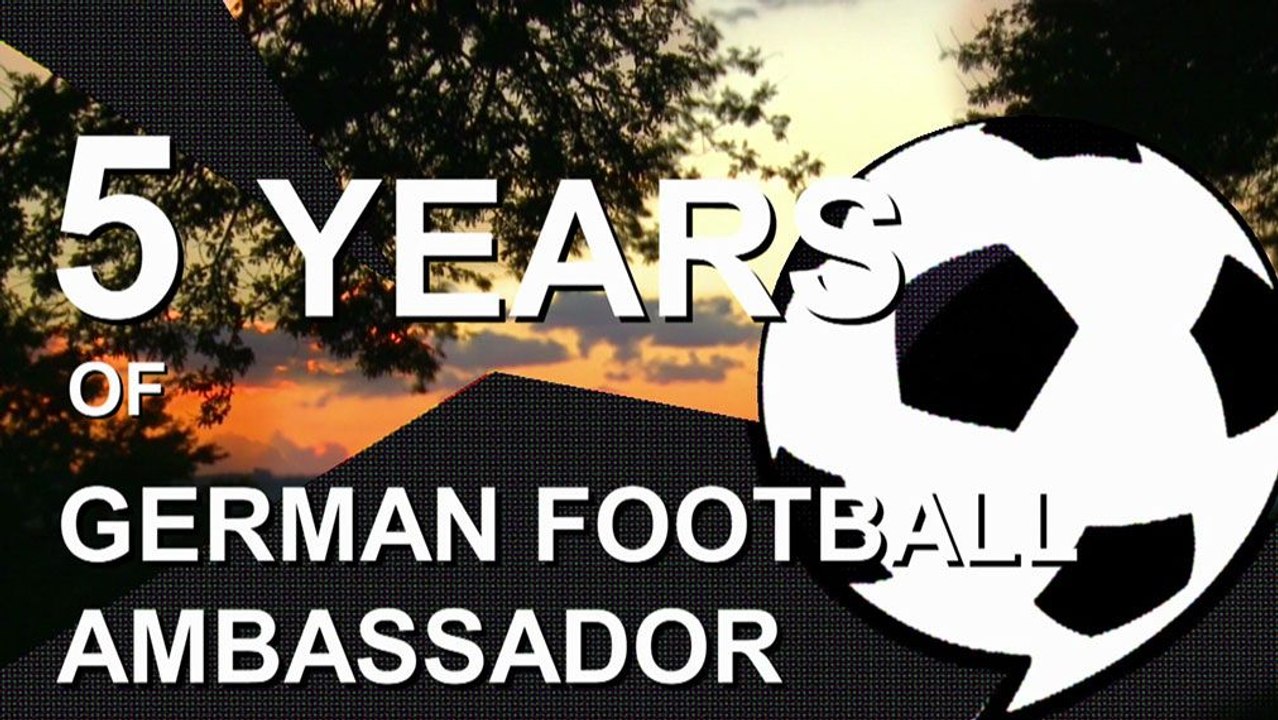 Fünf Jahre Deutscher Fußball Botschafter