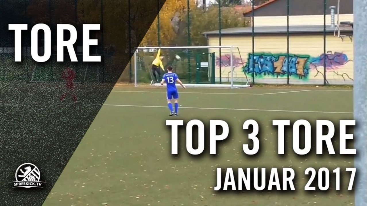 Technisch anspruchsvoll - Die Top 3 Tore aus Berlin