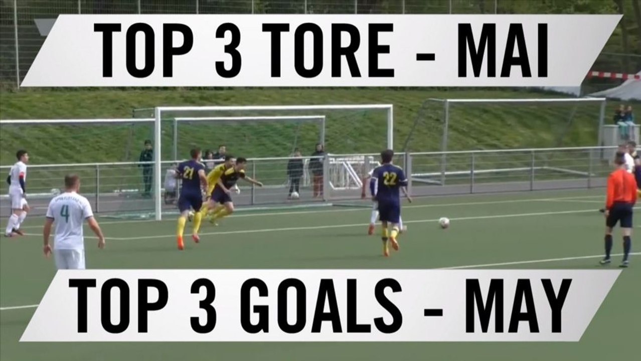 Die Top 3 Tore vom Mittelrhein - Mai 2016