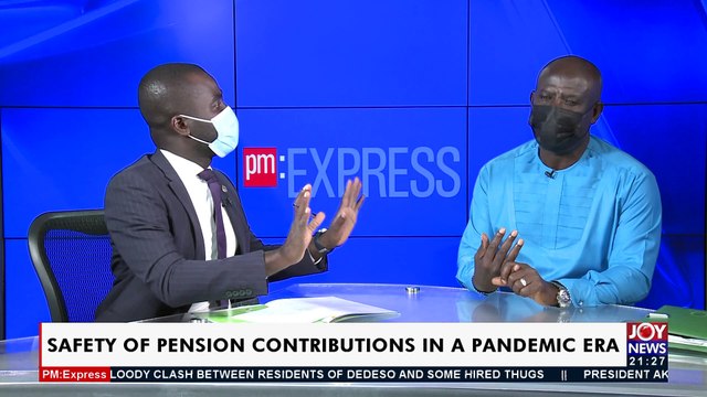 Safety of pension contributions in a pandemic era - PM Express on Joy News (1-7-21)